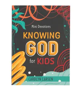 Mini Devotions Knowing God for Kids -- Carolyn Larsen - Paperback