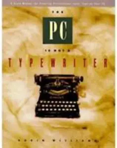 USED-The PC Is Not a Typewriter: A Style Manual for Creating Professional-Level Type on Your Personal Computer by Robin Williams (Paperback)
