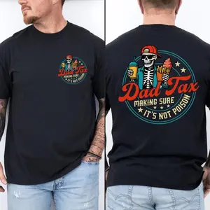 Dad Tax Shirt, Funny Dad Tax Tee, Dad Tax Shirt, Fathers Day Gift, Fathers Day Shirt, Gift for New Dad Husband, Gift