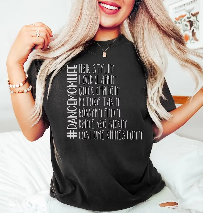 Funny Dance Mom Shirt, Dance Competition Shirt, Hair Stylin Loud Clappin Trendy Dance Shirt, Gift For Competitions Dance Mom Life