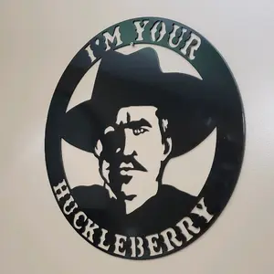Doc Holliday Quote, I'll Be Your Huckleberry Metal Sign, Tombstone, Wild West Sign, Cowboy Sign, Movie Art, Western Decor, Handmade Gift
