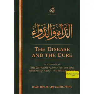 The Disease and The Cure by Imam Ibn Al-Qayyim