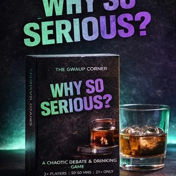 The Gwaup Corner Why So Serious Chaotic Debate & Drinking Game for 2+ Players 50-60 Mins 21+ Only