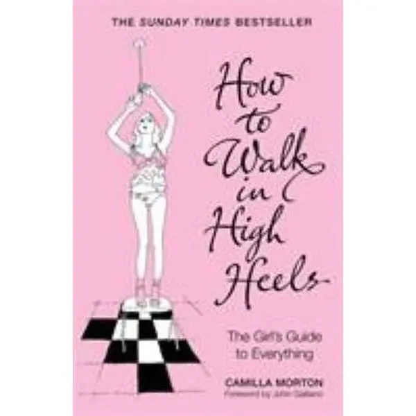 USED Book - How to Walk in High Heels by Camilla Morton (Paperback) - english