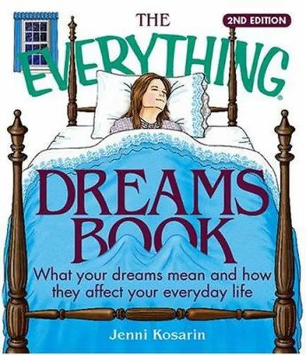 USED-The Everything Dreams Book: What Your Dreams Mean And How They Affect Your Everyday Life by Jenni Kosarin (Paperback)
