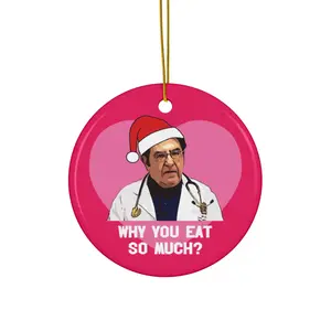 Dr. Now My 600lb Life Why You Eat So Much Ceramic Christmas Ornament, Funny Gift For Xmas, Tree Decoration