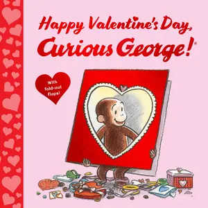 Happy Valentine's Day, Curious George! (Curious George) by H. A. Rey [Hardback Book]