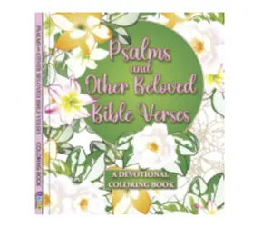Psalms and Other Beloved Bible Verses Coloring Book - A Devotional Coloring Book for Relaxation and Creativity