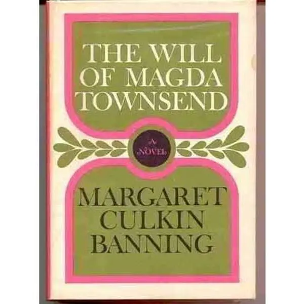 USED-The will of Magda Townsend;: A novel (A Cass Canfield book) by Margaret Culkin Banning (Hardcover)