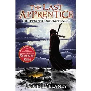 The Last Apprentice: Night of the Soul Stealer (Book 3) -- Joseph Delaney, Paperback