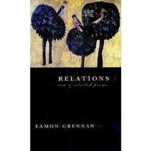 USED Book - Relations: New and Selected Poems by Eamon Grennan (Paperback) - english