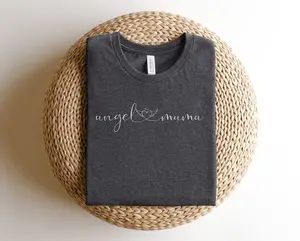 Angel Mama Shirt Angel Mom Shirt Grieve Mother Memorial Shirt Pregnancy Baby Infant Loss Shirt Miscarriage Gift Mommy of an Angel  T-shirt, sweater and Hoodie Cotton