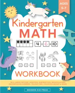 Kindergarten Math Workbook: Kindergarten and 1st Grade Workbook Age 5-7 | Homeschool Kindergarteners | Addition and Subtraction Activities + Worksheets Paperback
