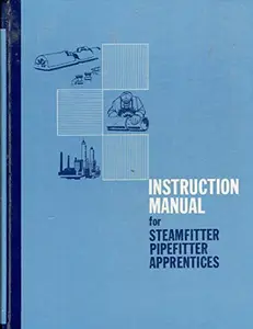 USED-Instruction Manual for Steamfitter Pipefitter Apprentices by Editors (Hardcover)