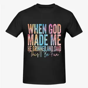 Funny Sarcastic God Made Me T-Shirt| This'll Be Fun Meme Graphic Tee| Relatable Humorous Sayings Shirt for Men Women| Unisex Cotton Streetwear Gift