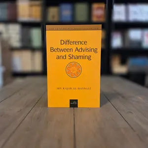 Difference Between Advising And Shaming by Ibn Rajab al-Hanbali