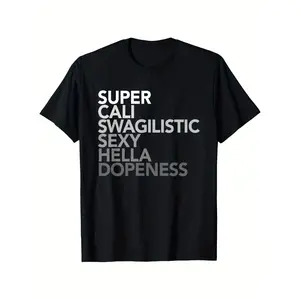 Men'S & Women'S Funny Slogan T-Shirt - Super Cali Swaglicious Hella Doppeness Bold White Print on Black, All-Season Comfort Round Neck Casual & Gym Wear, Unisex Statement Top for Parties, Beach, Everyday Outfits - Funny Gift for Men and Women