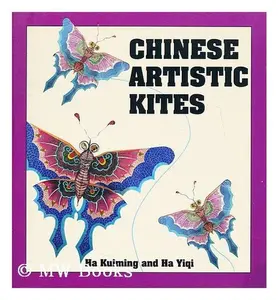 USED-Chinese Artistic Kites by Kuiming Ha (Paperback)