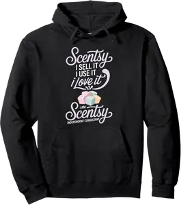 Scentsy I Sell It I Use It I Love It I Am Scentsy Funny Pullover Hoodie - Nicollev Shop 24B0FPG8G2QC