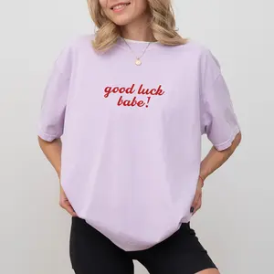 MAPTEES Good Luck Babe Comfort Colors Shirt, Cool Girl Graphic Tee, Feminist T-shirt, Girly Outfits, Gift For Her Clothing