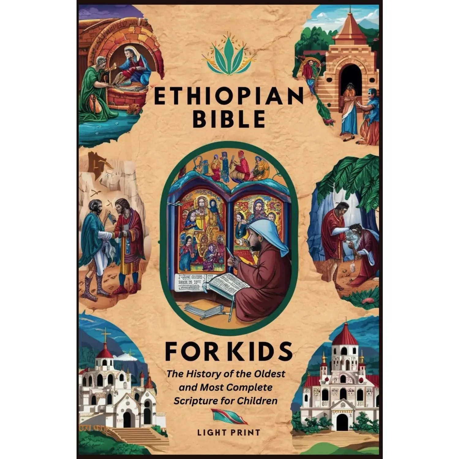 Ethiopian Bible For Kids: The History of the Oldest and Most Complete Scripture for Children