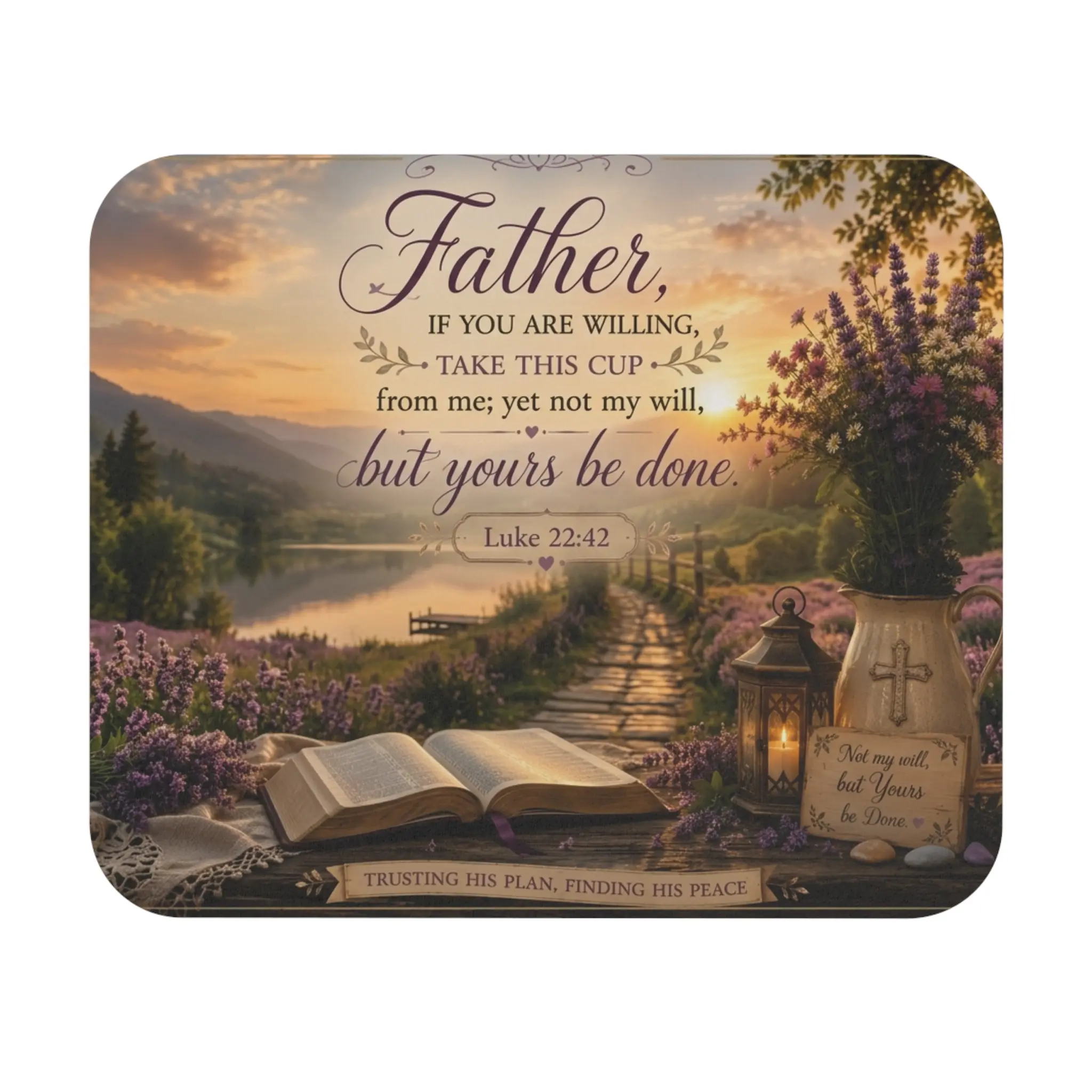 Father If You Are Willing Mouse Pad | Luke 22:42 Prayer Landscape
