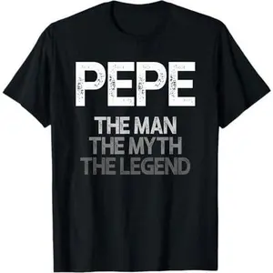 Pepe Shirt Gift: The Man The Myth The Legend T-Shirt