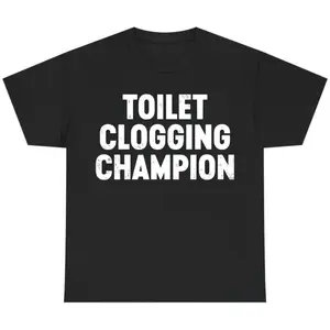 Funny Gag Gift Shirt – Toilet Champion Tee – Humor Graphic T-Shirt