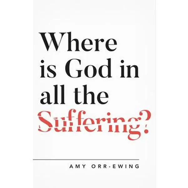 USED Book - Where Is God in All the Suffering? by Orr-Ewing, Amy (Paperback) - english