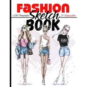 Fashion Sketchbook « Design your fashion week »: +250 Figures template of lightly draw mannequins to draw clothing for fashion designers and stylists I 130 pages – 8,5 * 11 in I-Paperback