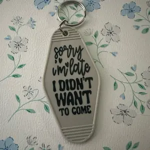 Didn’t Want to Come Motel Keychain | Brutally Honest Quote | One of a Kind Keychain