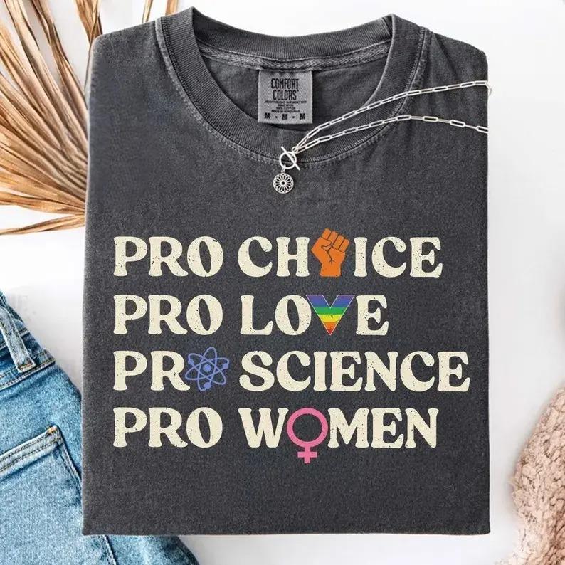 Comfort Colors Pro Choice Women Rights T-Shirt, Feminist Activist Graphic Tee, LGBTQ Pride Shirt, Social Justice Unisex Gift