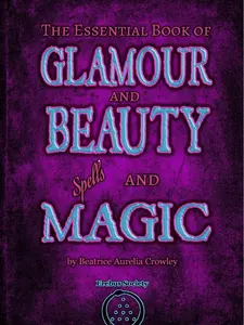 The Essential Book of Glamour and Beauty Spells and Magic Paperback