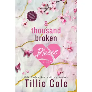 A Thousand Broken Pieces -- Tillie Cole - Paperback