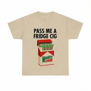 Just a Fridge Cig ntn Dew Shirt, Sarcastic Meme Shirt, Give Me a Cold Drink Shirt, Emotional Soda Lover Shirt, Cute Funny Tee Womenswear Top