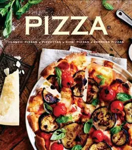 USED-Pizza: Classic Pizzas, Pizettas, Kids' Pizzas, Express Pizzas by Pamela Clark (Hardcover)