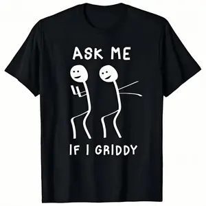 Humorous Women's Ask If I Am Griddy T-Shirt With Funny Dance Phrase