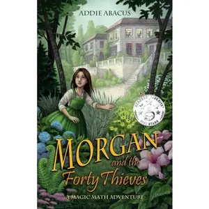 USED-Morgan and the Forty Thieves: A Magic Math Adventure by Abacus, Addie (Paperback)