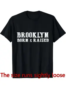 Unisex T-Shirt Gift from Brooklyn, NY - Born And Raised