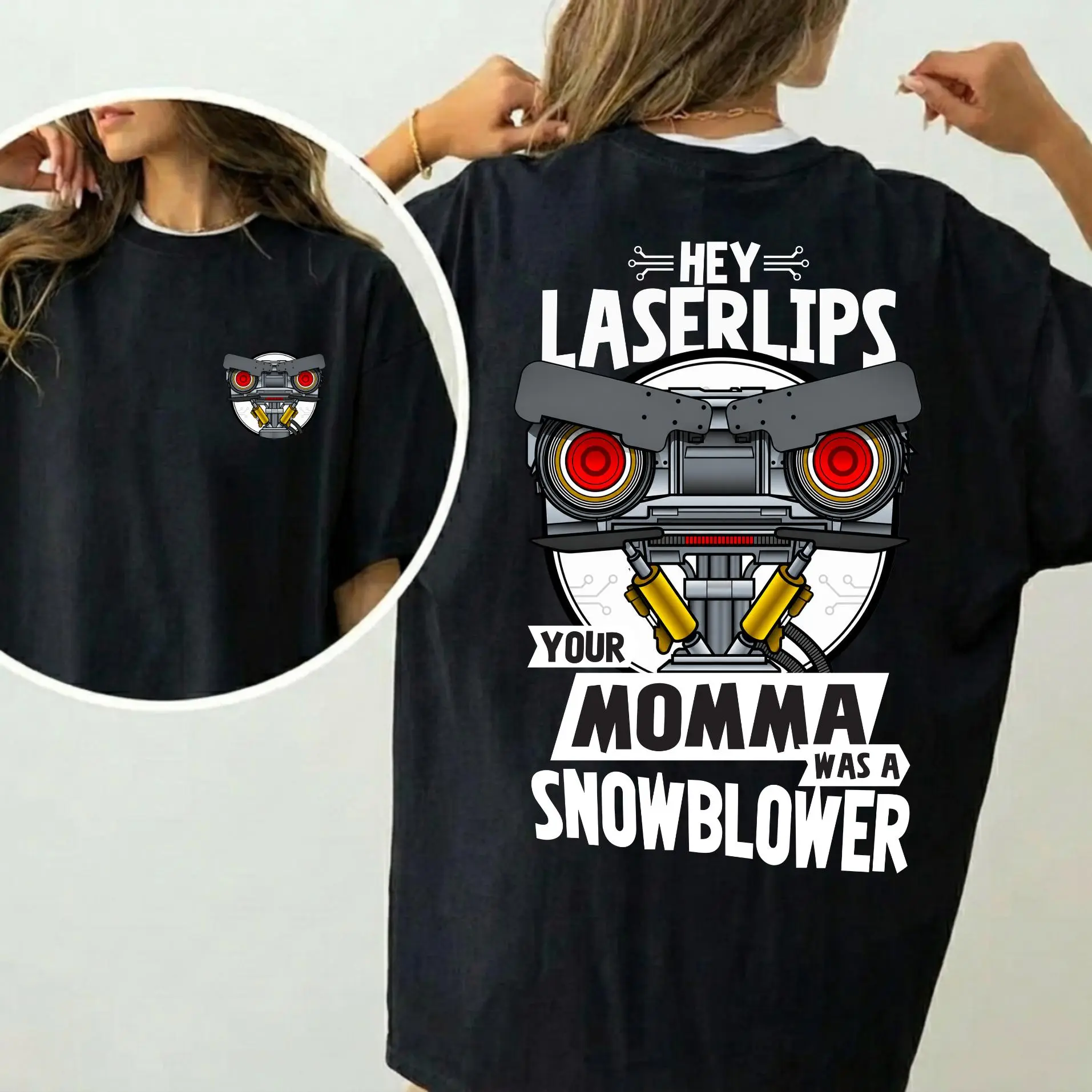 Women's Oversize Polyester Streetwear T-Shirt - Short Circuit Themed "Hey Laser Lip Your Mama Was A Snowblower" 80s Movie Top, Gift For Her, Loose, Tshirt