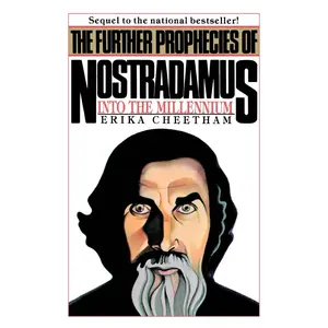 USED-The Further Prophecies of Nostradamus: Into the Millennium by Cheetham, Erika (Paperback)