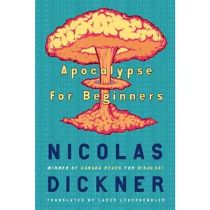 USED Book - Apocalypse for Beginners by Nicolas Dickner (Paperback) - english