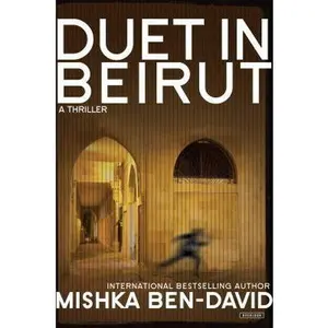 USED-Duet in Beirut: A Thriller by Ben-David, Mishka (Hardcover)