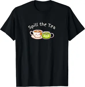 100% cotton Unisex Spill The Tea Teapot Fun Gossip Coffee Drama Graphics T-Shirt