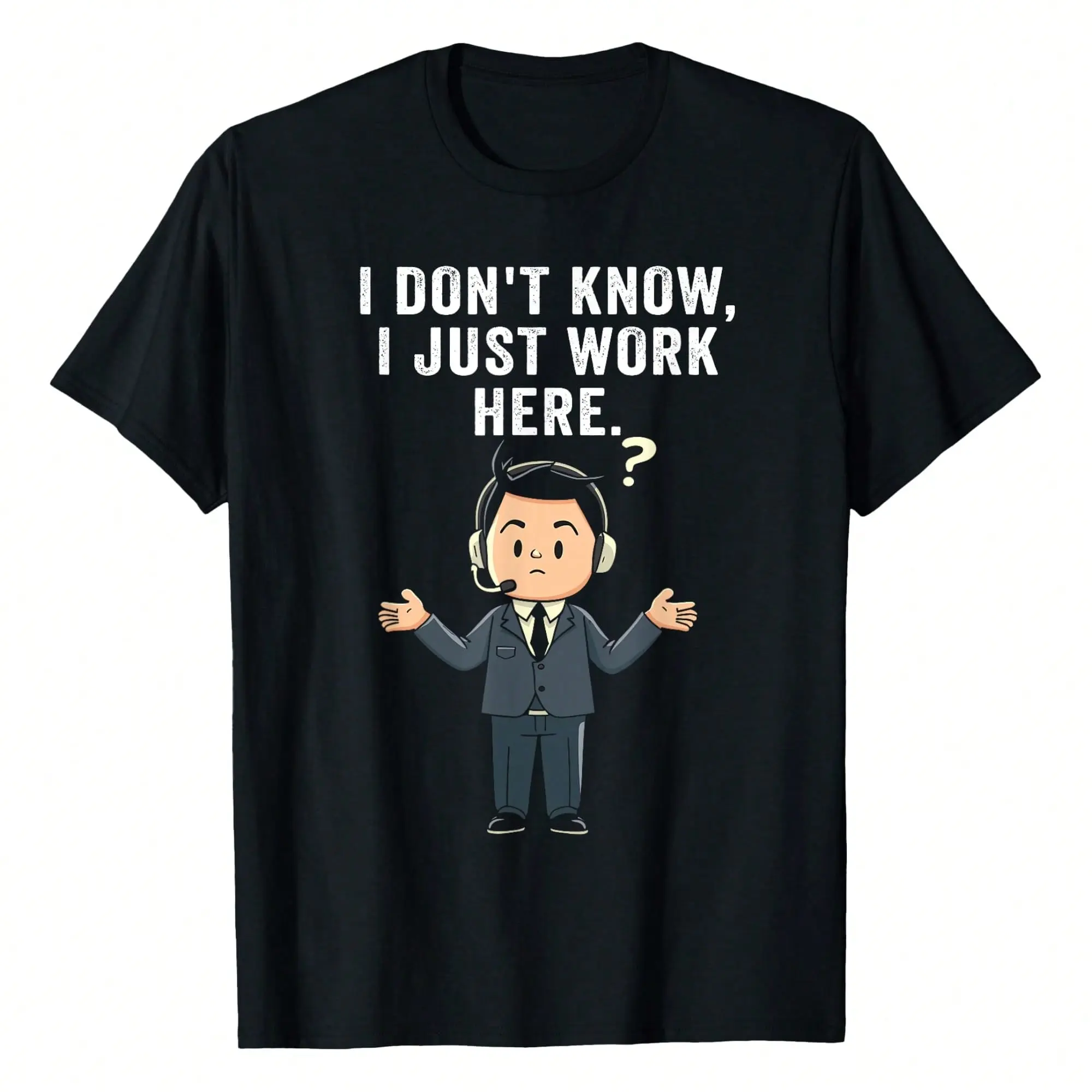 Men's 220g Pure Cotton Round Neck Hem Streetwear T-Shirt, Menswear Top, Funny "I Don't Know I Just Work Here" Call Center Agent Jokes Design, Casual Short-Sleeved, Ideal for Casual Daily Wear, Shortsleeve, Tshirt