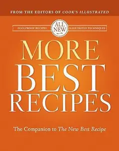 USED-More Best Recipes: A Best Recipe Classic by Editors of Cook's Illustrated (Hardcover)
