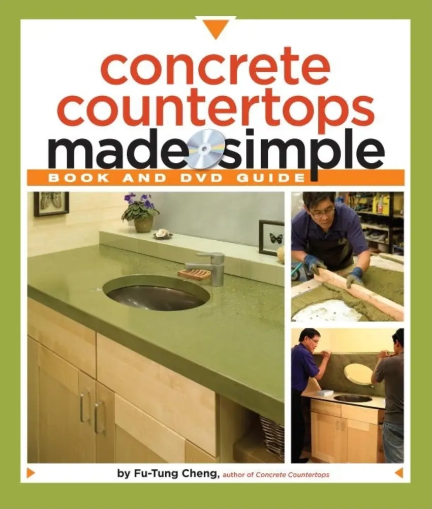 USED-Concrete Countertops Made Simple: A Step-By-Step Guide [With DVD] by Cheng, Fu-Tung (Paperback)