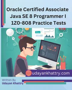 USED-Oracle Certified Associate Java SE 8 Programmer I 1Z0-808 Practice Tests: 260+ Questions to assess your OCA preparation by Khattry, Udayan (Paperback)