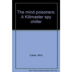 USED-The mind poisoners: A Killmaster spy chiller by Nick Carter (Unknown)