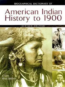 USED-Biographical Dictionary of American Indian History to 1900 by Carl Waldman (Paperback)